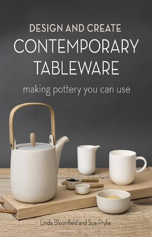 Design and Create Contemporary Tableware - Making Pottery You Can Use